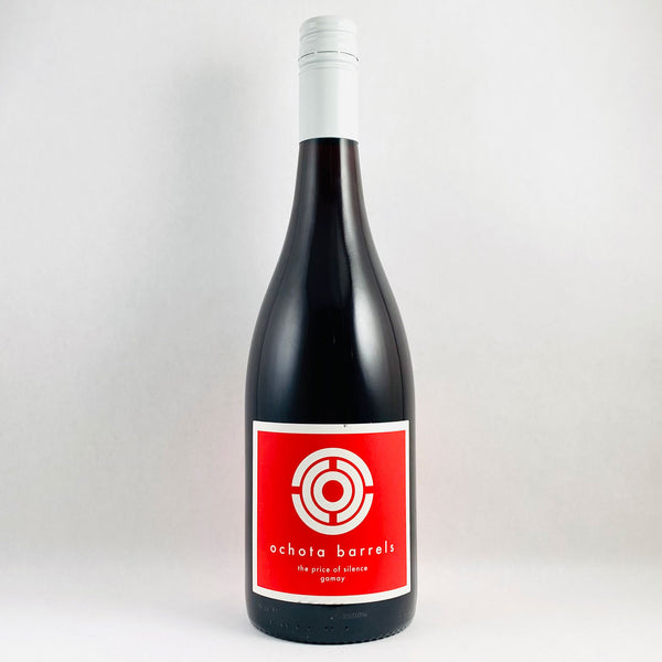 Ochota Barrels Gamay "Price of Silence"